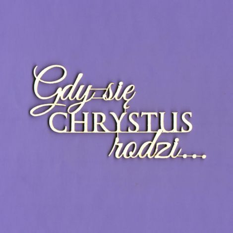 Tekturka Crafty Moly Napis G5 - Gdy się Chrystus rodzi